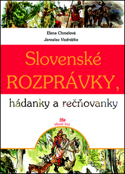 Slovenské rozprávky, hádanky a rečňovanky