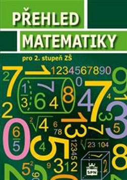 Přehled matematiky pro 2. stupeň ZŠ