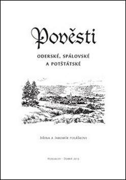 Pověsti Oderské, Spálovské a Potštátské