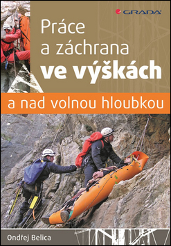 Práce a záchrana ve výškách a nad volnou hloubkou