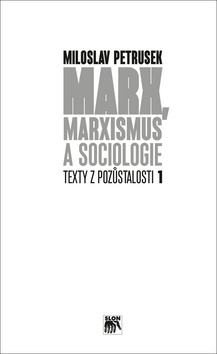 Marx, marxismus a sociologie