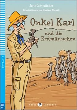 Onkel Karl und die Erdmännchen