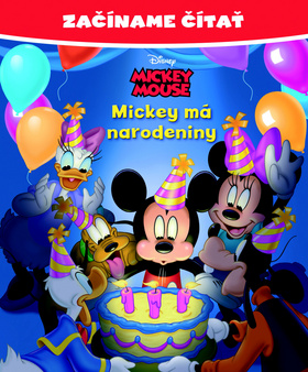 Začíname čítať Mickey má narodeniny