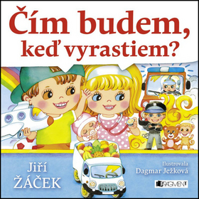 Čím budem, keď vyrastiem?