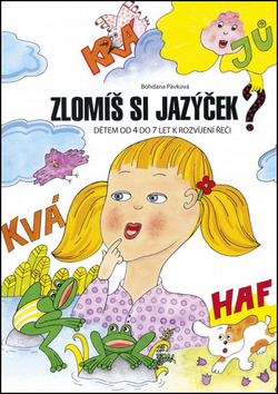 Zlomíš si jazýček?