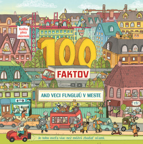 100 faktov Ako veci fungujú v meste