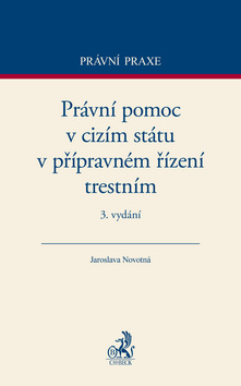 Právní pomoc v cizím státu v přípravném řízení trestním