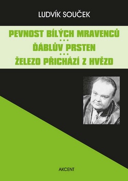 Pevnost bílých mravenců Ďáblův prsten Železo přichází z hvězd