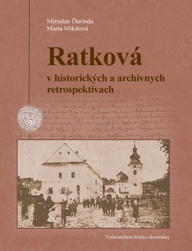 Ratková v historických a archívnych retrospektívach