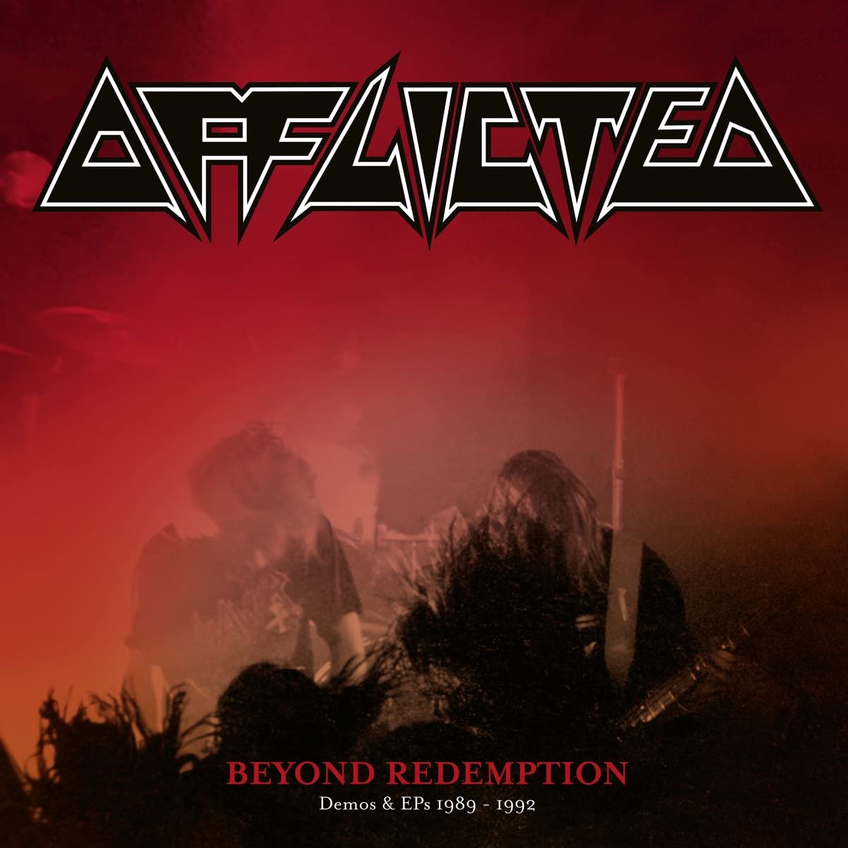 Afflicted: Beyond Redemption: Demos & EPs 1989-1992