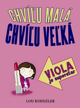 Chvíľu malá, chvíľu veľká Viola je superstar