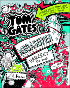 Tom Gates MEGASUPER DARČEKY - Séria Tom Gates 6. diel