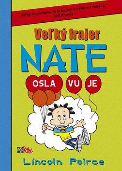 Veľký frajer Nate Osla vu je - Séria Frajer Nate 6. diel