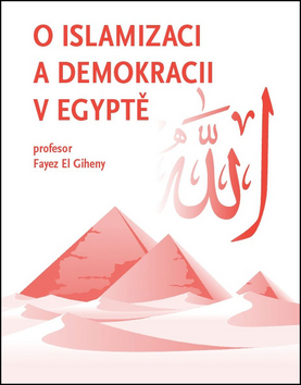 O islamizaci a demokracii v Egyptě