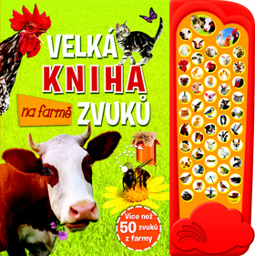 Velká kniha zvuků na farmě