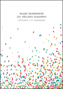 Mladí ekonomové (o) Václavu Klausovi