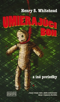 Umierajúci boh a iné poviedky