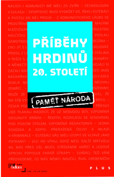 Příběhy hrdinů 20. století