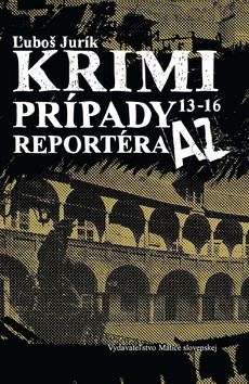Krimi prípady reportéra AZ 13 - 16