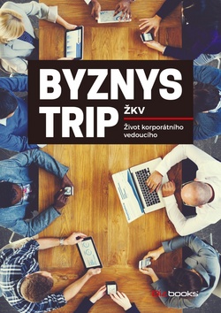 Byznys trip ŽKV