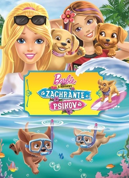 Barbie a sestričky Zachráňte psíkov