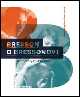 Bresson o Bressonovi