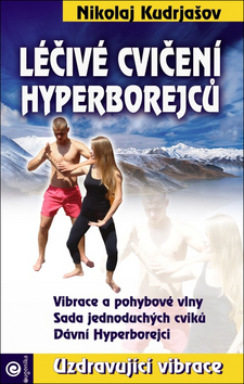 Léčivé cvičení Hyperborejců