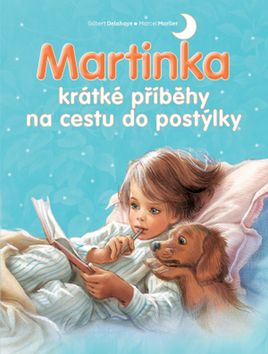 Martinka krátké příběhy na cestu do postýlky