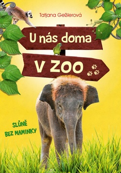 U nás doma v zoo Slůně bez maminky