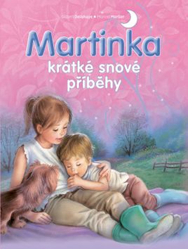 Martinka krátké snové příběhy