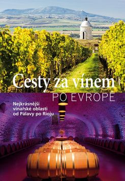 Cesty za vínem po Evropě