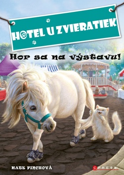 Hotel u zvieratiek Hor sa na výstavu!