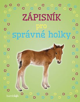 Zápisník pro správné holky Hříbátka