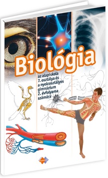 Biológia az alapiskola 7.osztálya és a nyolcosztályos gim. 2.évfolyama számára