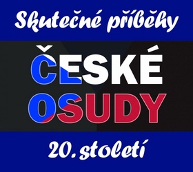 České osudy 20. století