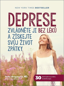 Deprese Zvládněte ji bez léků a získejte svůj život zpátky