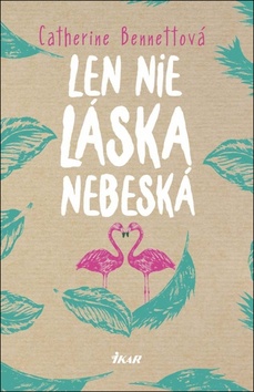 Len nie láska nebeská