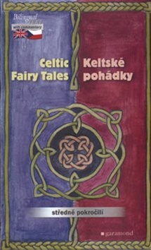 Keltské pohádky/ The Celtic Fairy Tales