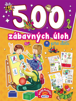 500 zábavných úloh pre deti