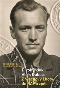 Divoký kluk Alois Dubec