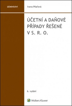 Účetní a daňové případy řešené v s. r. o.