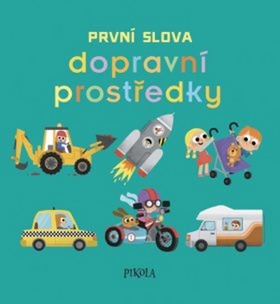 První slova Dopravní prostředky