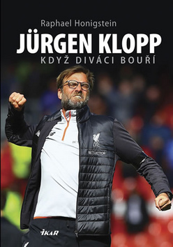 Jürgen Klopp Když diváci bouří