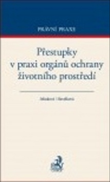 Přestupky v praxi orgánů ochrany životního prostředí