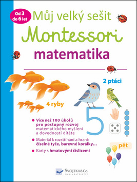 Můj velký sešit Montessori matematika
