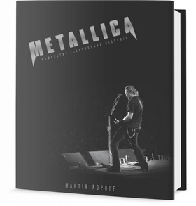 Metallica Kompletní ilustrovaná historie