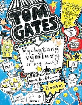 Tom Gates Vychytaný výmluvy (a jiný libovky)