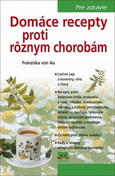 Domáce recepty proti rôznym chorobám