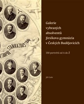 Galerie vybraných absolventů Jirsíkova gymnázi v Česchých Budějovicích