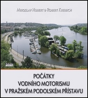 Počátky vodního motorismu v pražském Podolském přístavu